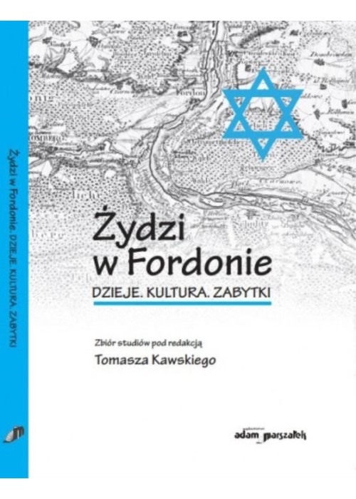 Żydzi w Fordonie. Dzieje. Kultura. Zabytki