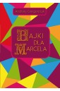 Bajki dla Marcela