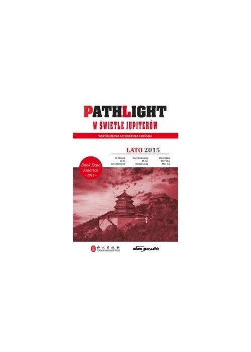 Pathlight. W świetle jupiterów. Lato 2015