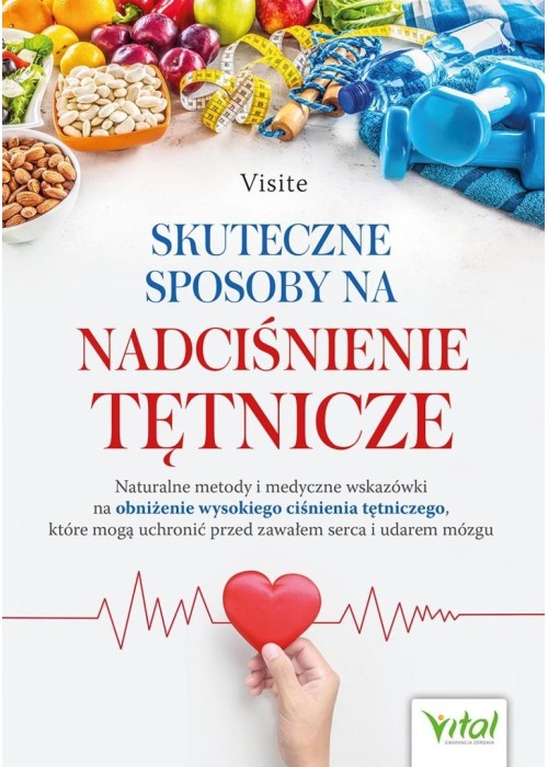 Skuteczne sposoby na nadciśnienie tętnicze