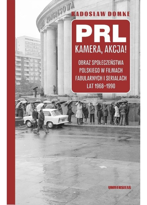 PRL, kamera, akcja! Obraz społeczeństwa...