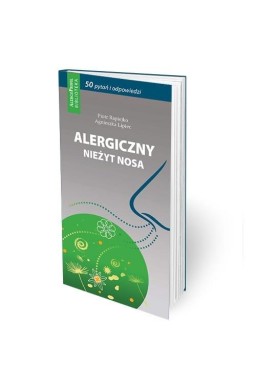 Alergiczny nieżyt nosa 50 pytań i odpowiedzi w.3