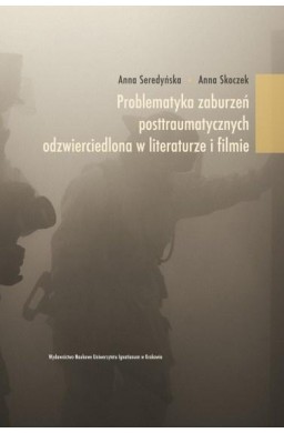 Problematyka zaburzeń posttraumatycznych...