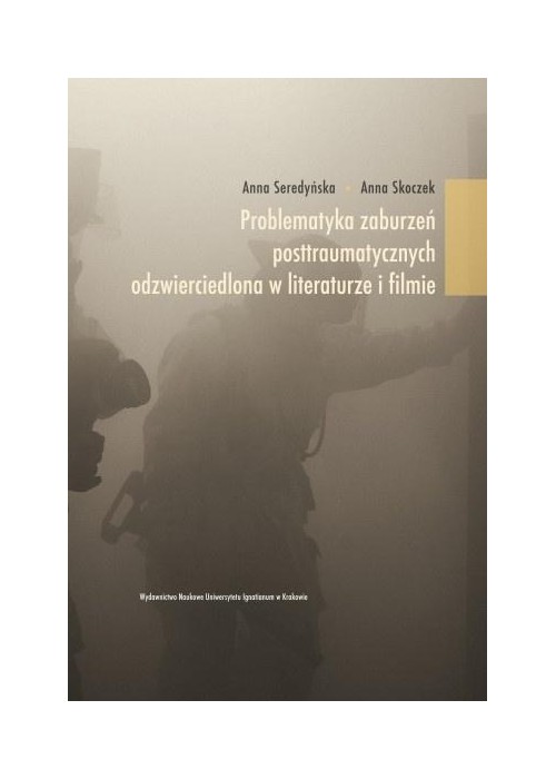 Problematyka zaburzeń posttraumatycznych...
