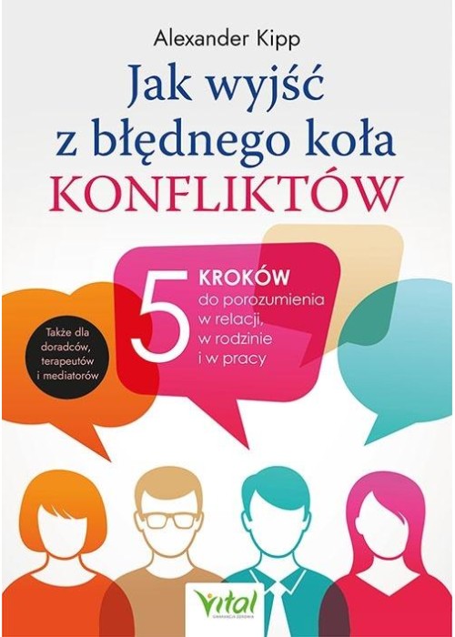 Jak wyjść z błędnego koła konfliktów?