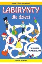 Labirynty dla dzieci. Zanim pójdę do szkoły