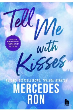Tell me with kisses