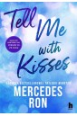 Tell me with kisses