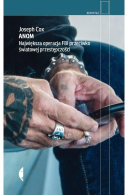 Anom. Największa operacja FBI przeciwko...
