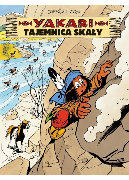 Yakari T.25 Tajemnica skały