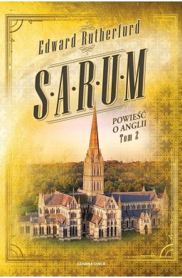 Sarum. Powieść o Anglii T.2
