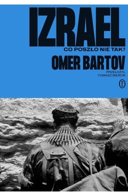 Izrael. Co poszło nie tak?