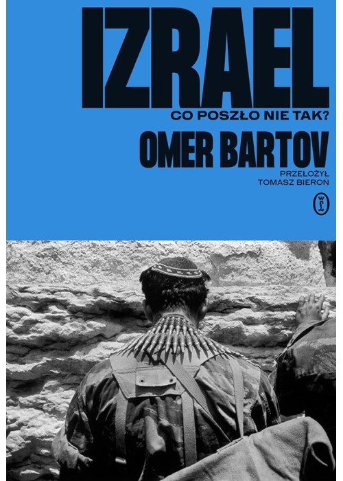 Izrael. Co poszło nie tak?
