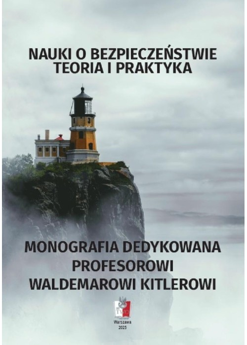 Nauki o bezpieczeństwie. Teoria i praktyka