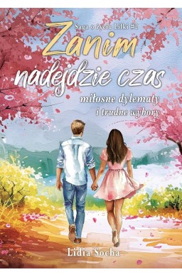 Saga o życiu Lilki T.2 Zanim nadejdzie czas...