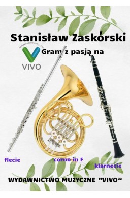 Gram z pasją na flecie, klarnecie i corno in F