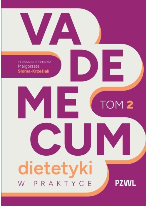 Vademecum dietetyki w praktyce T.2