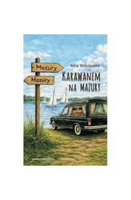 Karawanem na Mazury