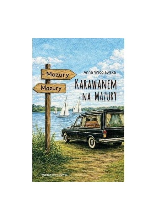 Karawanem na Mazury