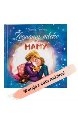 Żegnamy mleko mamy