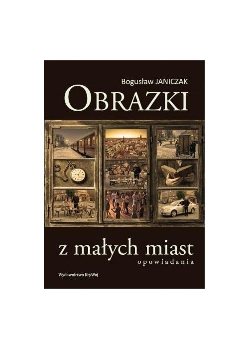 Obrazki z małych miast