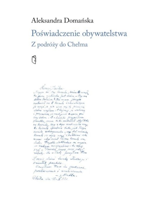 Poświadczenie obywatelskie. Z podroży do Chełma