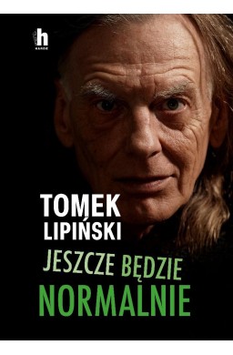 Jeszcze będzie normalnie