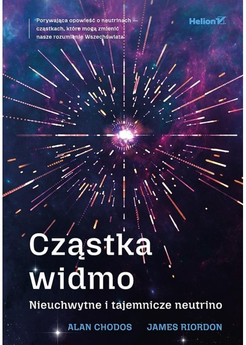 Cząstka widmo. Nieuchwytne i tajemnicze neutrino