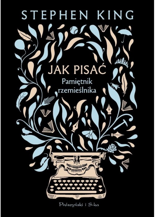 Jak pisać. Pamiętnik rzemieślnika