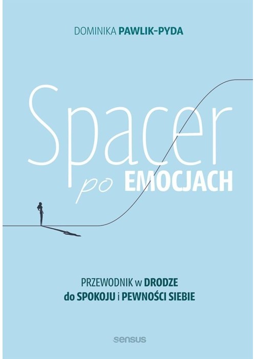 Spacer po emocjach. Przewodnik w drodze do spokoju