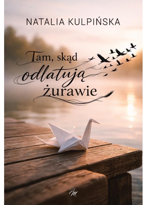 Tam, skąd odlatują żurawie