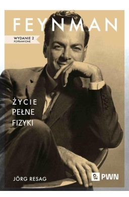 Feynman. Życie pełne fizyki