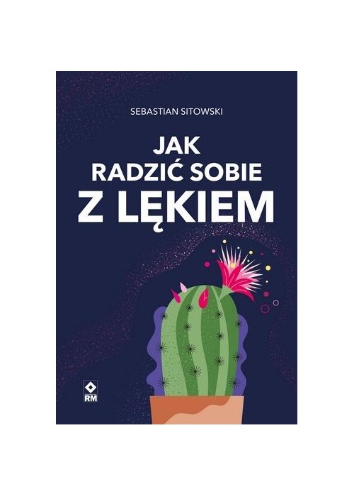 Jak radzić sobie z lękiem