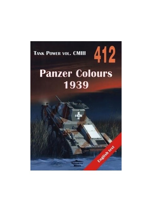 Panzer Colours 1939. Tank Power vol. CMIII 412