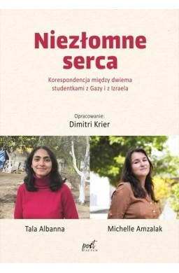 Niezłomne serca. Korespondencja między dwiema...