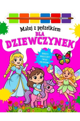 Maluj pędzelkiem. Maluj pędzelkiem dla dziewczynek