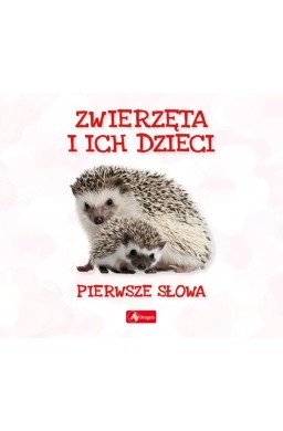 Pierwsze słowa. Zwierzęta i ich dzieci