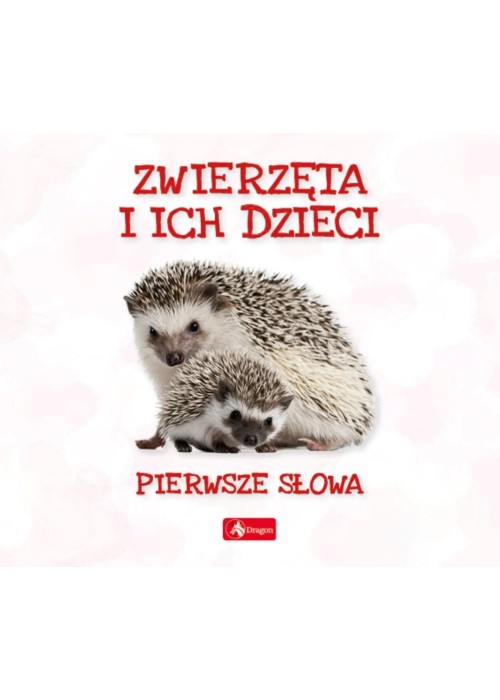 Pierwsze słowa. Zwierzęta i ich dzieci