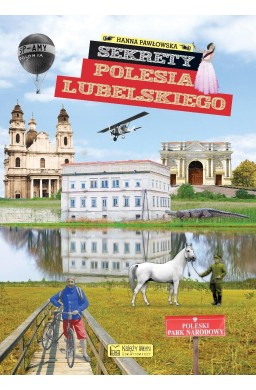 Sekrety Polesia Lubelskiego