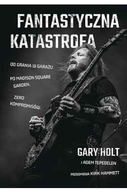 Fantastyczna Katastrofa. Od grania w garażu po...