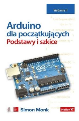 Arduino dla początkujących. Podstawy i szkice w.2