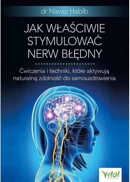 Jak właściwie stymulować nerw błędny