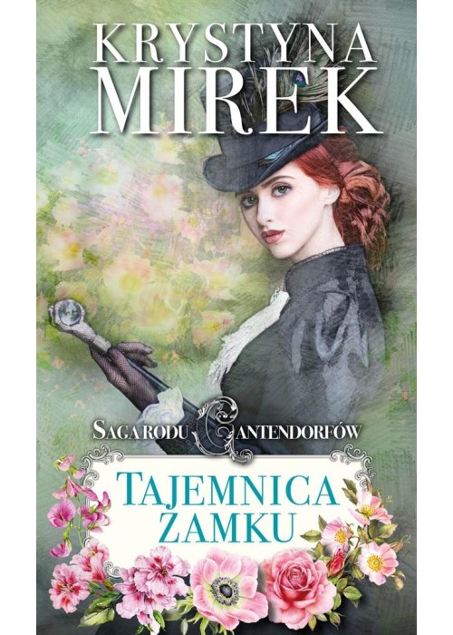 Saga rodu Cantendorfów T.1 Tajemnica zamku