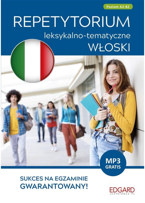 Włoski. Repetytorium leksykalno-tematyczne A2-B1