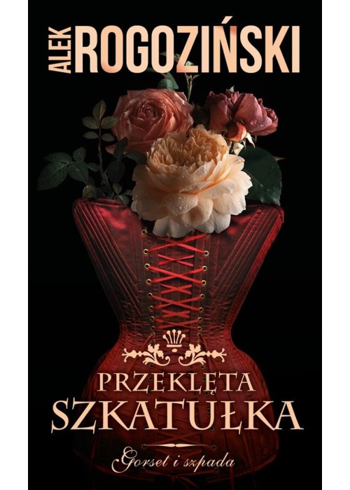 Gorset i szpada T,2 Przeklęta szkatułka