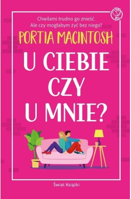 U ciebie czy u mnie?