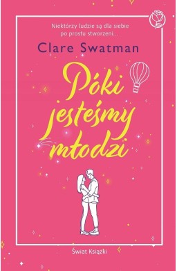 Póki jesteśmy młodzi