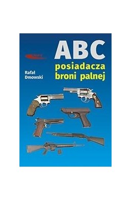 ABC posiadacza broni palnej