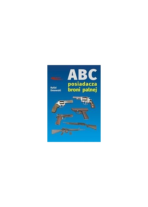 ABC posiadacza broni palnej