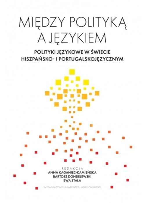 Między polityką a językiem. Polityki językowe w...